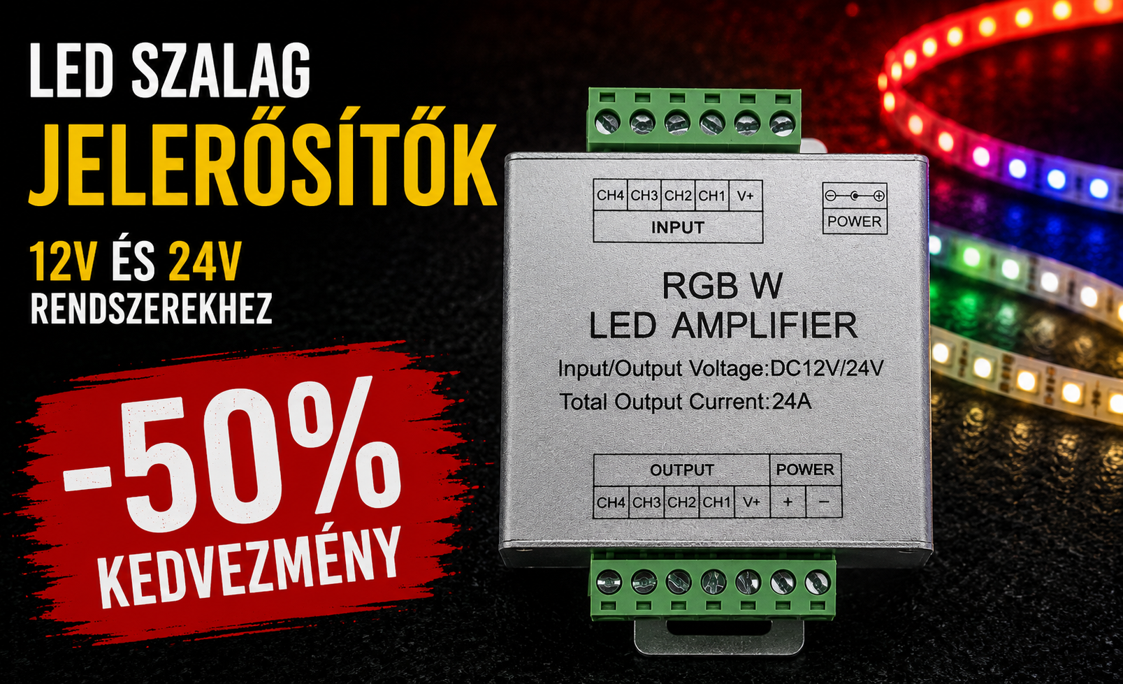 LED szalag jelerősítők